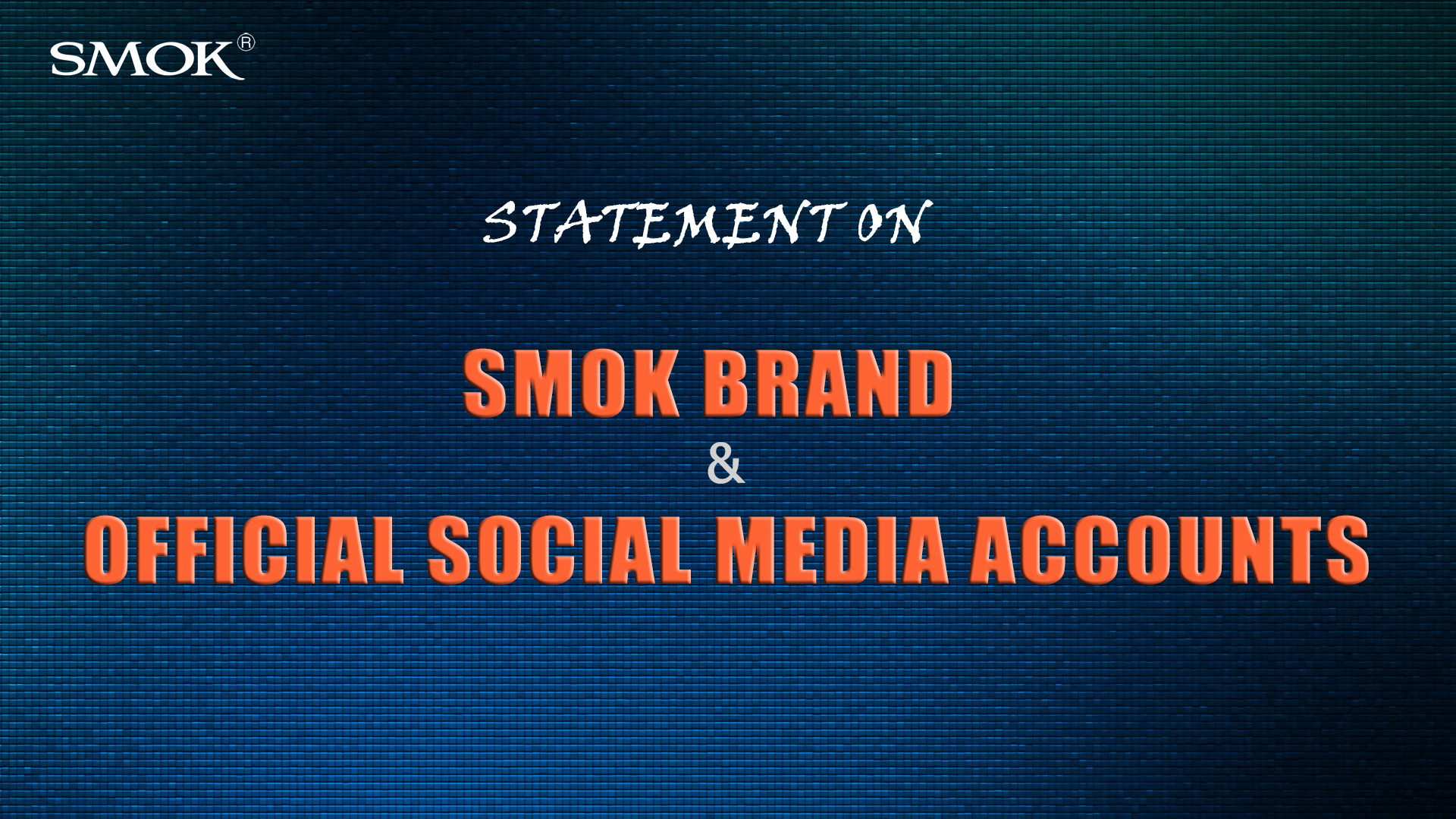Statement On SMOK Brand and Official Social Media Accounts cover image